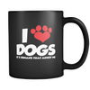 I Love Dogs, It's Humans That Annoy Me Mug