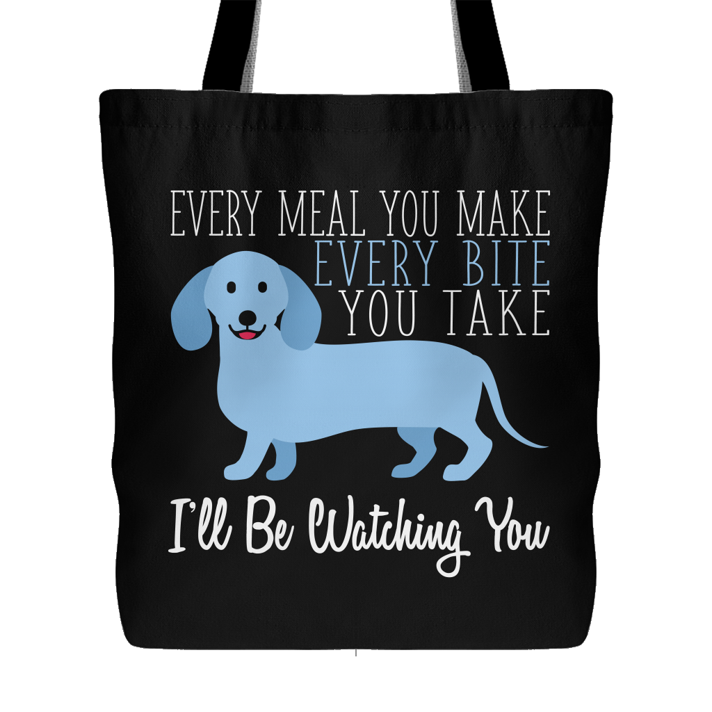 Every Meal You Make, Every Bite You Take, I'll Be Watching You Tote Bag