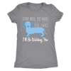 Every Meal You Make, Every Bite You Take, I'll Be Watching You T-Shirt