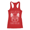 Life's Better With A French Bulldog Racerback Tank