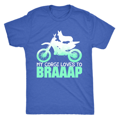 My Corgi Loves To Braaap T-Shirt