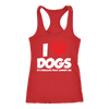 I Love Dogs, It's Humans That Annoy Me Racerback Tank