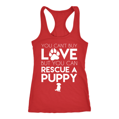 You Can't Buy Love But You Can Rescue A Puppy Racerback Tank
