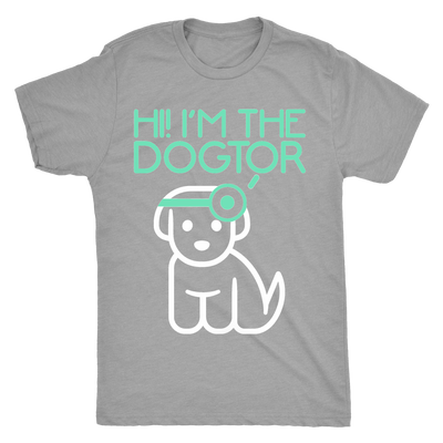 Hi! I'm The Dogtor T-Shirt